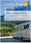 LandYachting Reisefhrer Italien, Alpen-Adria, Italien, Alpen Adria