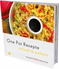 One Pot Rezepte schnell & einfach ? Rezepte fr den Omnia Backofen ? Kochbuch
